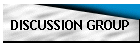 DISCUSSION GROUP